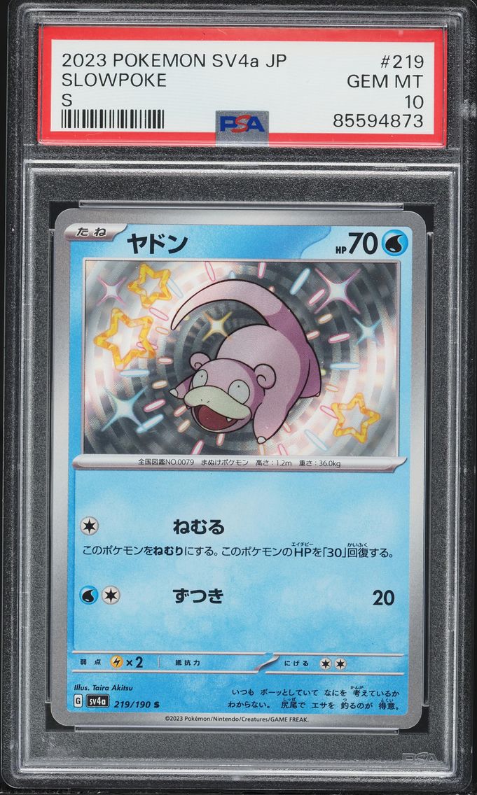 2023 #219 Slowpoke PSA 10 Japanese Sv4a-Shiny Treasure EX Pokemon