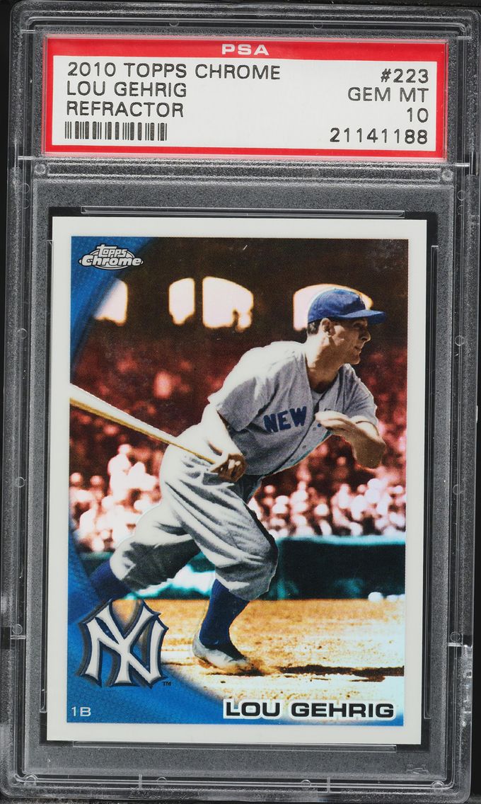 2010 #223 Lou Gehrig PSA 10 Topps Chrome Baseball